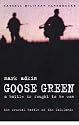 Goose Green: A Battle Is Fought to Be Won