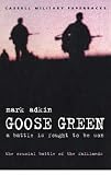 Goose Green (Cassell Military Classics)