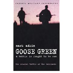 Goose Green. A Battle Is Fought to Be Won (Cassell Military Paperbacks)