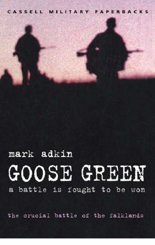Goose Green: A Battle Is Fought to Be Won
