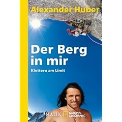 Der Berg in mir: Klettern am Limit