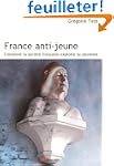 France Anti - jeune comment la soci�t...
