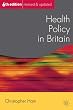 Health Policy in Britain (Public Policy and Politics)