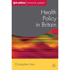 Health Policy in Britain (Public Policy and Politics)