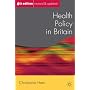Health Policy in Britain (Public Policy and Politics)