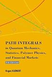 Path Integrals in Quantum Mechanics, Statistics, Polymer Physics, and Financial Markets