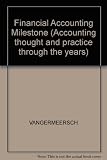 Financial accounting milestones in the annual reports of United States Steel Corporation : the first seven years