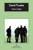 Cuatro amigos (Compactos Anagrama)