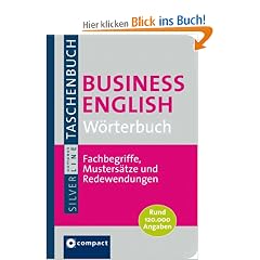 Business English W�rterbuch: Fachbegriffe, Musters�tze und Redewendungen. Compact SilverLine