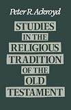 Studies in the religious tradition of the Old Testament