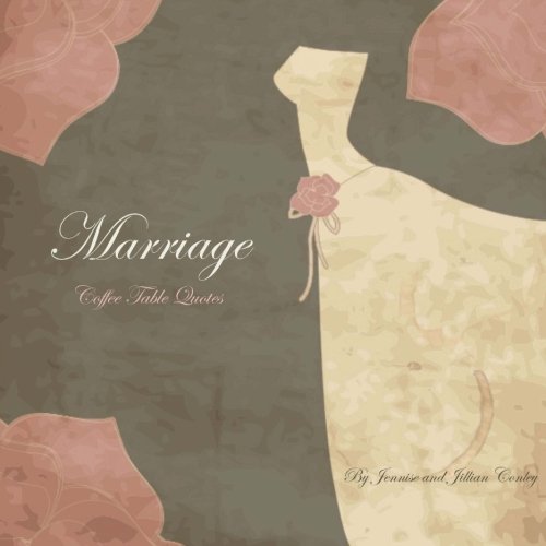 Marriage Coffee Table Quotes, by Jennise Conley, Jillian Conley