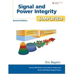 Signal and Power Integrity - Simplified (2nd Edition)