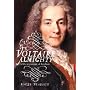 Voltaire Almighty: A Life in Pursuit of Freedom