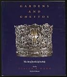 Gardens and ghettos : the art of Jewish life in Italy