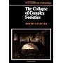 The Collapse of Complex Societies (New Studies in &hellip by Joseph A. Tainter