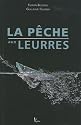 La p&ecirc;che aux leurres : Du bord et en bateau eau douce et mer