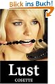 Lust: 2 erotische Novellen in einem Band - lustvoll!!!