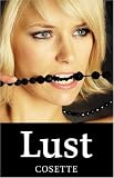 Lust: 2 erotische Novellen in einem Band - lustvoll!!! - Cosette
