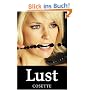 Lust: 2 erotische Novellen in einem Band - lustvoll!!!