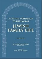 A Lifetime Companion to the Laws of Jewish Family Life