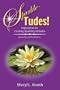 Sparkle-Tudes! Inspirations for Creating Sparkling Attitudes