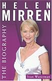 Helen Mirren: The Biography