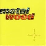 Metalwood