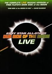Easy Star All-Stars: Dub Side of the Moon Live