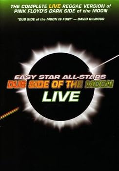Easy Star All-Stars: Dub Side of the Moon Live