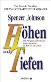 H�hen und Tiefen: Wie Sie gute und schwere Zeiten meistern - im Job wie im Leben