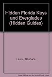 Hidden Florida Keys and Everglades : the adventurer's guide