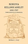 Rebecca Kellogg Ashley, 1695-1757. fr...