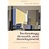 Technology, Growth, and Development: An Induced Innovation Perspective