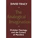 The Analogical Imagination: Christian Theology and the Culture of Pluralism