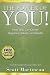 The Power of You!: How YOU Can Create Happiness, Balance, and Wealth