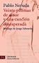 Veinte poemas de amor y una cancion desesperada (Spanish Edition)