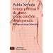 Veinte poemas de amor y una cancion desesperada (Spanish Edition)