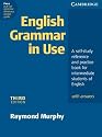 English Grammar In Use with Answers: A Self-study Reference and Practice Book for Intermediate Students of English (Grammar in Use)