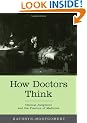 How Doctors Think: Clinical judgment and the practice of medicine: Clinical Judgement and the Practice of Medicine