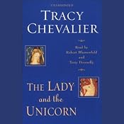 The Lady and the Unicorn | [Tracy Chevalier]
