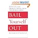 Bail Yourself Out: How You Can Emerge Strong from the World Crisis
