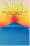 Shoal of Time: A History of the Hawai...