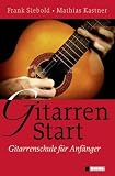 Produkt-Bild: Gitarren Start: Gitarrenschule f&uuml;r Anf&auml;nger