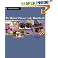 The Digital Photography Handbook: An Easy-to-Use Basic Guide for Everybody