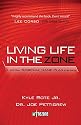 Living Life in the Zone: A 40-Day Spiritual Gameplan for Men