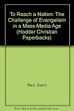 To reach a nation : the challenge of evangelism in a mass-media age