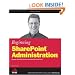 Beginning SharePoint Administration: Windows SharePoint Services and SharePoint Portal Server (Wrox Beginning Guides)