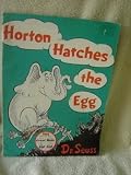 Horton Hatches the Egg by Dr. Seuss