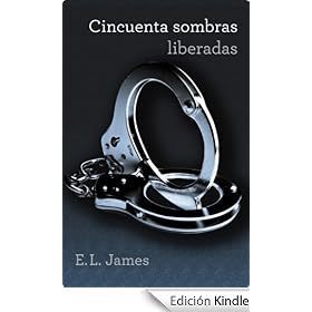 Cincuenta sombras liberadas (Trilog�a Cincuenta sombras 3) (Ficcion (grijalbo))