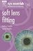 Book Eye Essentials:  Soft Lens Fitting (Eye Essentials)